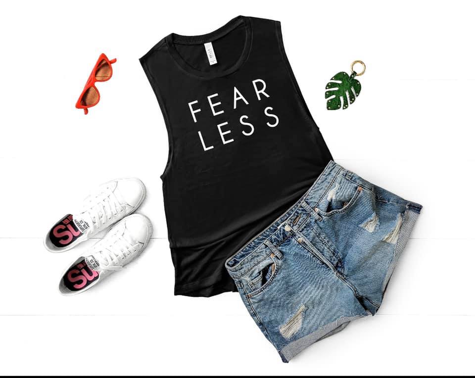 Fear Less Or Is It Fearless Sleeveless Shirt